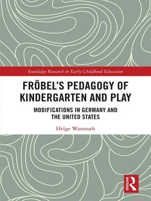 cover image of Fröbel's Pedagogy of Kindergarten and Play